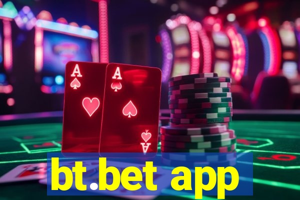 bt.bet app